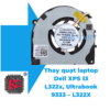 THAY QUẠT LAPTOP DELL XPS 13 L322X, ULTRABOOK 9333 – L322X