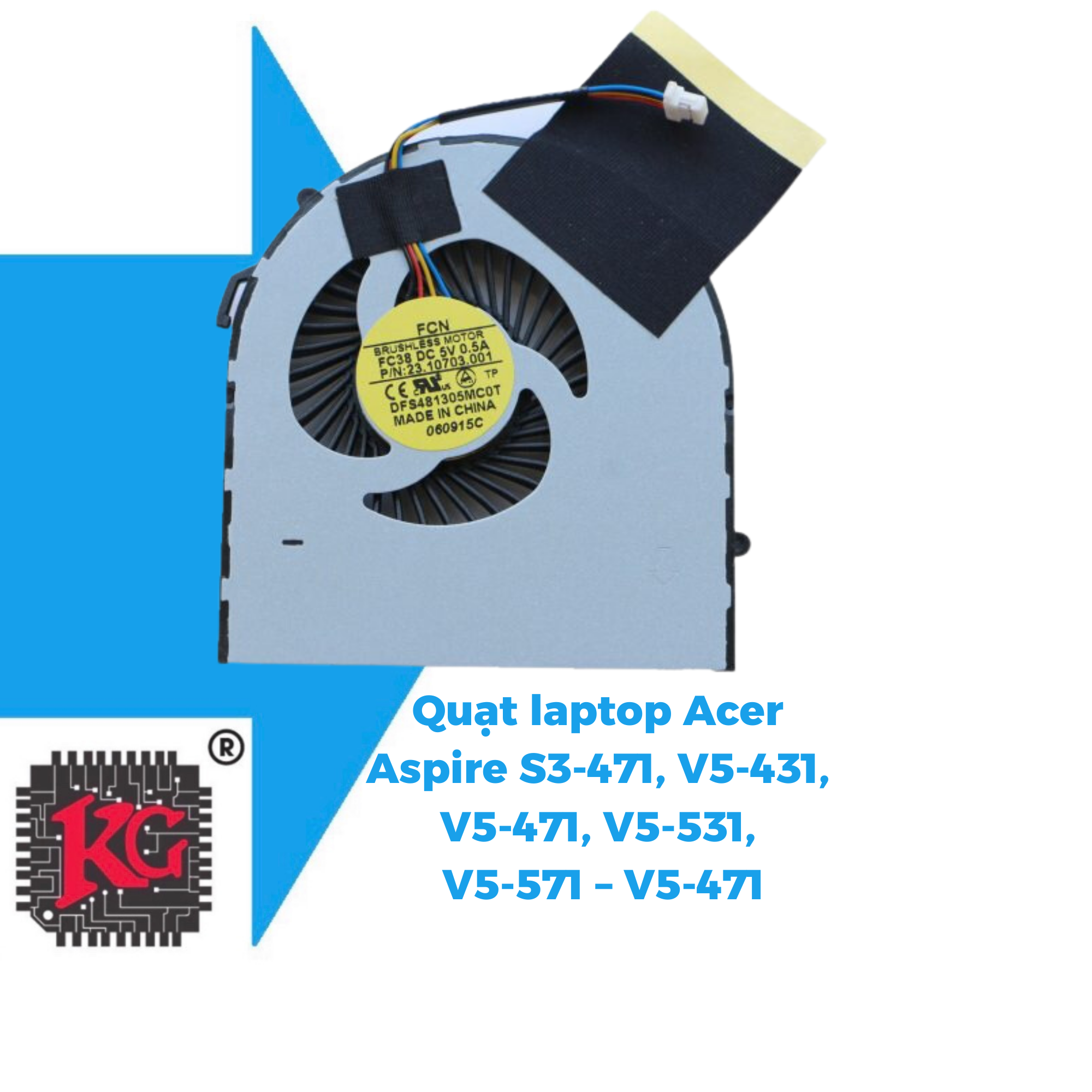204 Thay quạt laptop Acer Aspire S3-471, V5-431, V5-471, V5-531, V5-571 – V5-471