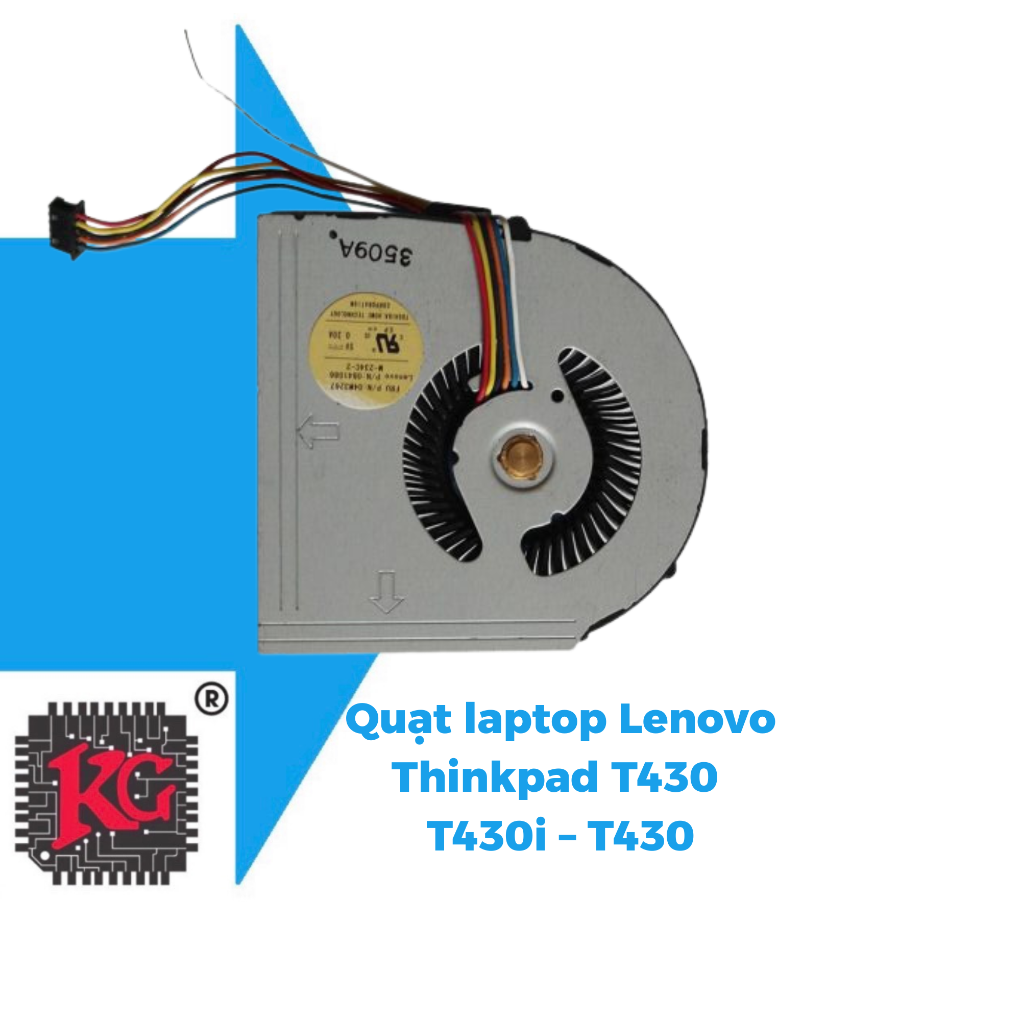 266 THAY QUẠT LAPTOP LENOVO THINKPAD T430 T430I – T430