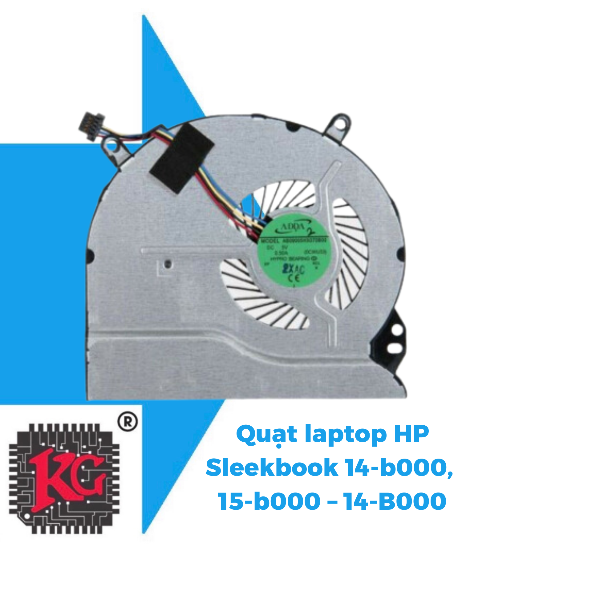 34 THAY QUẠT LAPTOP HP SLEEKBOOK 14-B000, 15-B000 – 14-B000