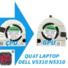 THAY QUẠT LAPTOP DELL V5310 N5310 2 THAY QUẠT LAPTOP DELL V5310 N5310