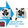 THAY QUẠT LAPTOP LENOVO 5-15imh 12v 1 THAY QUẠT LAPTOP LENOVO 5-15imh 12v