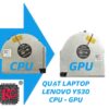 THAY QUẠT LAPTOP LENOVO Y530 CPU - GPU
