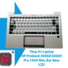 THAY VỎ LAPTOP HP PROBOOK 440G8 440G9 PRO 14G4 MÀU BẠC NEW 2 THAY VỎ LAPTOP HP PROBOOK 440G8 440G9 PRO 14G4 MÀU BẠC NEW