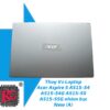 Thay vỏ laptop Acer Aspire 5 A515-54 A515-54G A515-55 A515-55G Nhôm Bạc New 2 Thay vỏ laptop Acer Aspire 5 A515-54 A515-54G A515-55 A515-55G Nhôm Bạc New