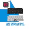 THAY BÀN PHÍM LAPTOP DELL INSPIRON 5402 2 THAY BÀN PHÍM LAPTOP DELL INSPIRON 5402