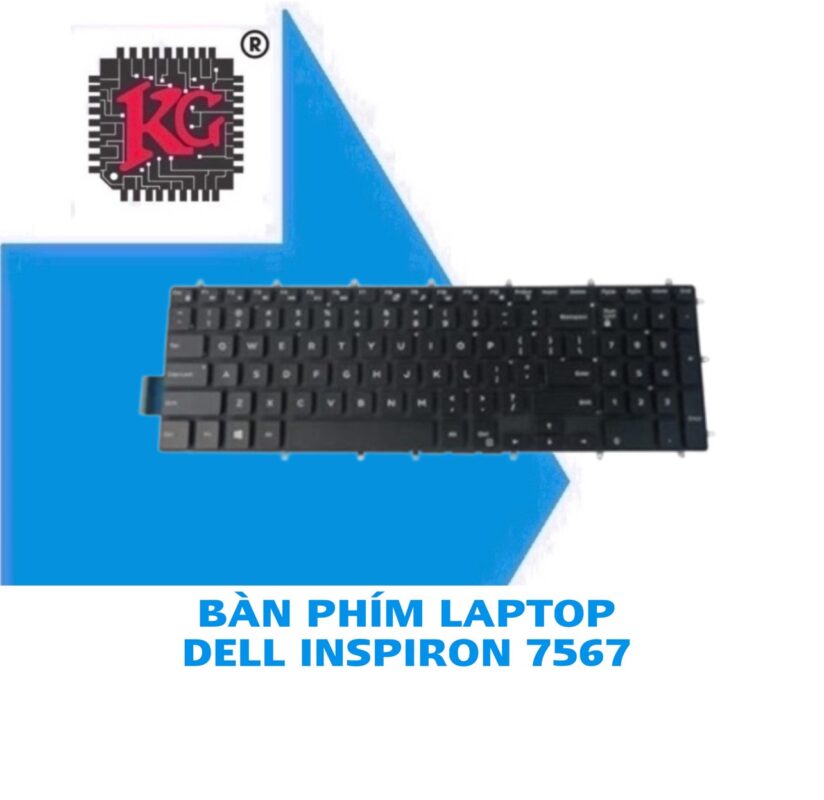 THAY BÀN PHÍM LAPTOP DELL INSPIRON 7567 5 THAY BÀN PHÍM LAPTOP DELL INSPIRON 7567