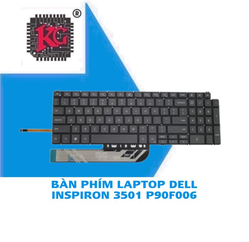 Thay bàn phím Laptop Dell INSPIRON 3501 P90F006 5 THAY BÀN PHÍM LAPTOP DELL INSPIRON 3501 P90F006