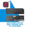 Thay bàn phím Laptop Dell VOSTRO 3510 P112F002BBL 2 Thay bàn phím Laptop Dell VOSTRO 3510 P112F002BBL