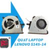THAY QUẠT LAPTOP LENOVO S145-14 1 THAY QUẠT LAPTOP LENOVO S145-14