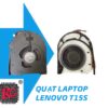 Thay quạt Laptop Lenovo T15S 1 Thay quạt Laptop Lenovo T15S