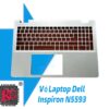 THAY VỎ LAPTOP DELL N5593 NEW