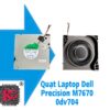 THAY QUẠT LAPTOP DELL PRECISION M7670 ODV704 2 THAY QUẠT LAPTOP DELL PRECISION M7670 ODV704