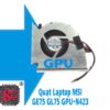 Thay Quạt Laptop MSI GE75 GE75 GPU-N423 2 Thay Quạt Laptop MSI GE75 GE75 GPU-N423