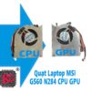 Thay Quạt Laptop MSI GS60 2PC GS60 2PL GS60 1 Thay Quạt Laptop MSI GS60 2PC GS60 2PL GS60