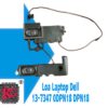 THAY LOA LAPTOP DELL 13-7347 ODPN18 DPN18 2 THAY LOA LAPTOP DELL 13-7347 ODPN18 DPN18