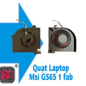 Thay Quạt Laptop MSI GS65 1 FAB 5 THAY QUẠT LAPTOP MSI GS65 1 FAB