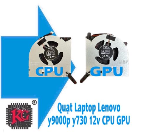 THAY QUẠT LAPTOP LENOVO Y9000P Y730 12V CPU GPU