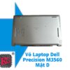 Thay Vỏ Laptop Dell PRECISION M3560 MẶT D 1 Thay Vỏ Laptop Dell PRECISION M3560 MẶT D