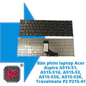 Thay Bàn phím laptop Acer Aspire A515-51, A515-51G, A515-53, A515-53G, A515-53K, Travelmate P2 P215-41, P215-52, P50-52 5 Thay Bàn phím laptop Acer Aspire A515-51, A515-51G, A515-53, A515-53G, A515-53K, Travelmate P2 P215-41, P215-52, P50-52 *CÁP NGHIÊNG*