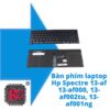Thay Bàn phím laptop Hp Spectre 13-af 13-af000, 13-af002tu, 13-af001ng 2 Thay Bàn phím laptop Hp Spectre 13-af 13-af000, 13-af002tu, 13-af001ng