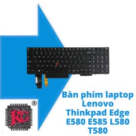 Thay Bàn phím laptop Lenovo Thinkpad Edge E580 E585 L580 T580 5 Thay Bàn phím laptop Lenovo Thinkpad Edge E580 E585 L580 T580