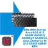 Thay Bàn phím laptop Asus ROG G15 GA503 GA503Q GA503QR GA503QS, Asus Zephyrus 16 G16 GA603 GU603 ĐEN 2 Thay Bàn phím laptop Asus ROG G15 GA503 GA503Q GA503QR GA503QS, Asus Zephyrus 16 G16 GA603 GU603 ĐEN