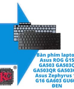 Thay Bàn phím laptop Asus ROG G15 GA503 GA503Q GA503QR GA503QS, Asus Zephyrus 16 G16 GA603 GU603 ĐEN