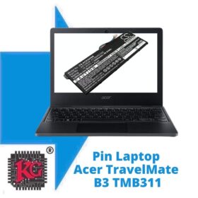 Thay Pin Laptop Acer TravelMate B3 TMB311 31 P49D N5030 5 Thay Pin Laptop Acer TravelMate B3 TMB311 31 P49D N5030