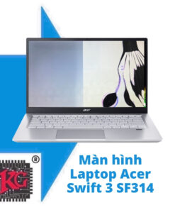 Thay Màn hình Laptop Acer Swift 3 SF314 511 55QE i5