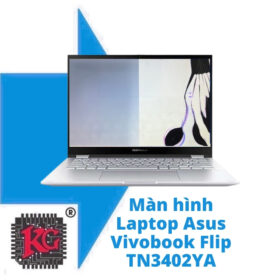 Thay màn hình laptop Asus VIVOBOOK FLIP TN3402YA-LZ026W R5 5600H