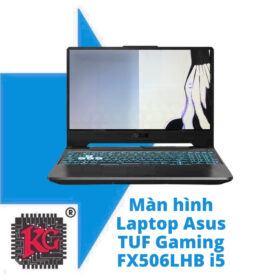 Thay Màn hình Laptop Asus TUF Gaming FX506LHB i5