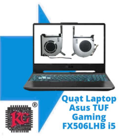 Thay Quạt Laptop Asus TUF Gaming FX506LHB i5
