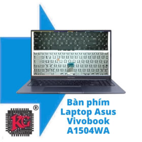 Thay Bàn phím Laptop Asus Vivobook A1504WA-LQ042T R5 5500U 5 Thay Bàn phím Laptop Asus Vivobook A1504WA-LQ042T R5 5500U
