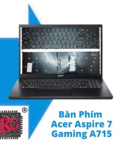 Thay Bàn phím Laptop Acer Aspire 7 Gaming A715 75G 58U4 i5 10300H