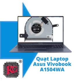 Thay Quạt Laptop Asus Vivobook A1504WA-LQ042T R5 5500U