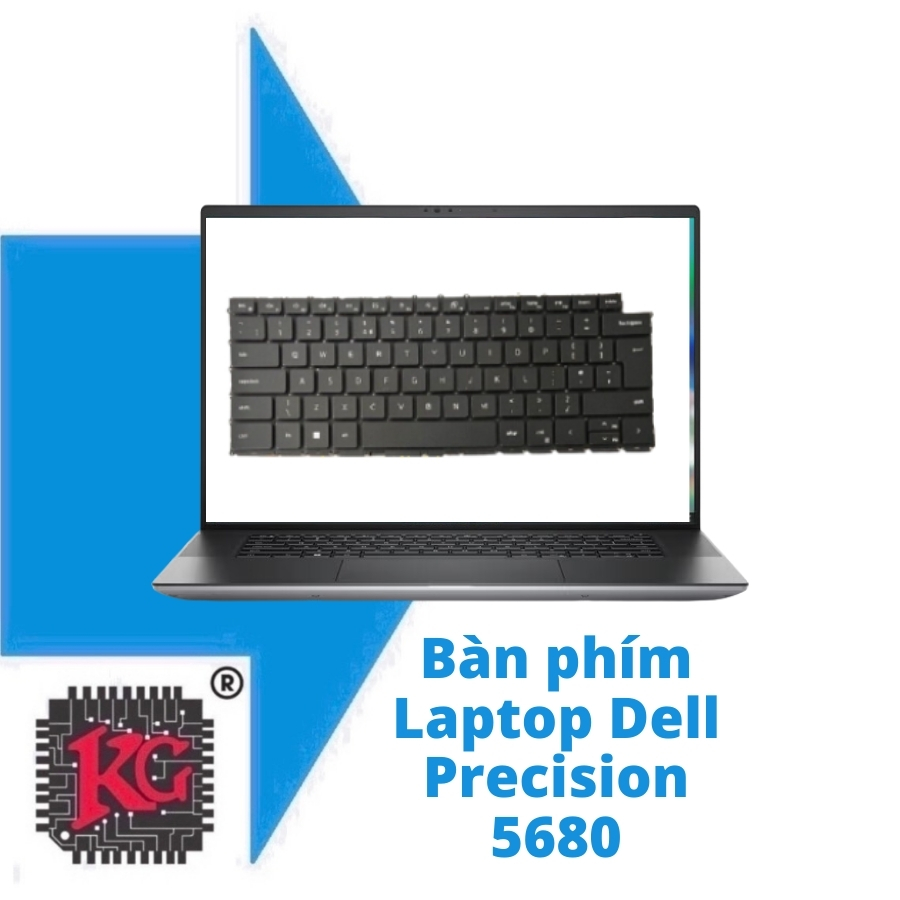Thay Bàn phím Laptop Dell Precision 5680 Thay Bàn phím Laptop Dell Precision 5680