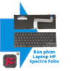 Thay Bàn phím Laptop HP Spectre Folio 1040 G4, BE06XL 1 Thay Bàn phím Laptop HP Spectre Folio