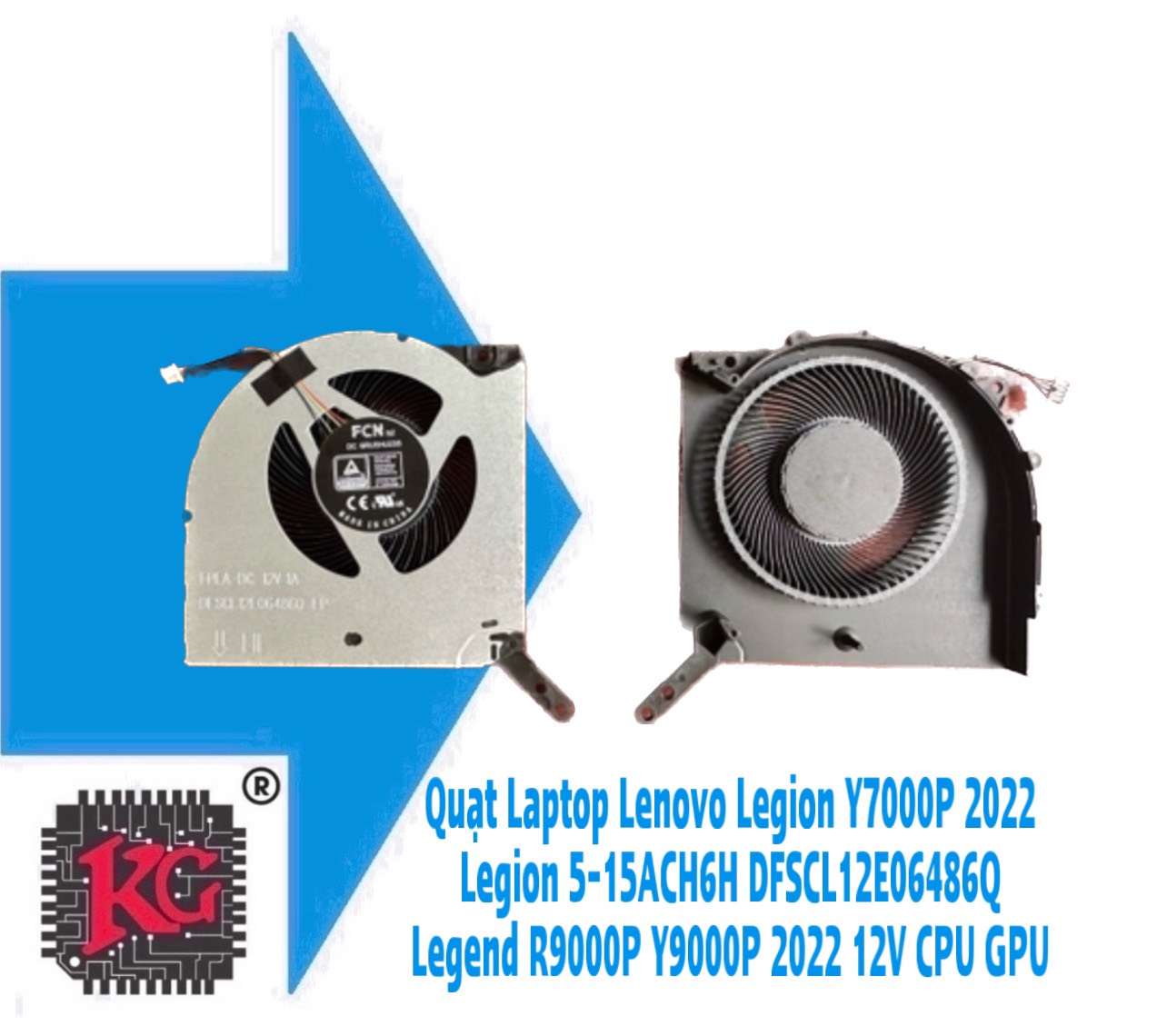 z5077196966422_6ff3f0c00c6039f1d308e788e6ed69c0 Thay Quạt Laptop Lenovo Legion Y7000P 2022 Legion 5-15ACH6H DFSCL12E06486Q Legend R9000P Y9000P 2022 12V CPU GPU