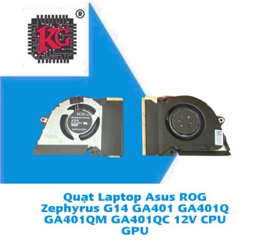 Thay Quạt Laptop Asus ROG Zephyrus G14 GA401 GA401Q GA401QM GA401QC 12V CPU GPU