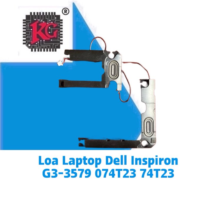 Thay Loa Laptop Dell Inspiron G3-3579 074T23 74T23 5 Thay Loa Laptop Dell Inspiron G3-3579 074T23 74T23