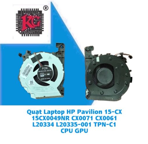 Thay Quạt Laptop HP Pavilion 15-CX 15CX0049NR CX0071 CX0061 L20334 L20335-001 TPN-C1 CPU GPU