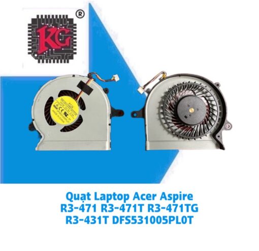 Thay Quạt Laptop Acer Aspire R3-471 R3-471T R3-471TG R3-431T DFS531005PL0T