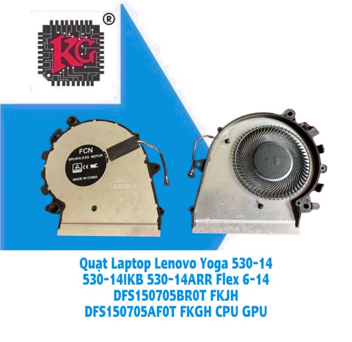 Thay Quạt Laptop Lenovo Yoga 530-14 530-14IKB 530-14ARR Flex 6-14 DFS150705BR0T FKJH DFS150705AF0T FKGH CPU GPU