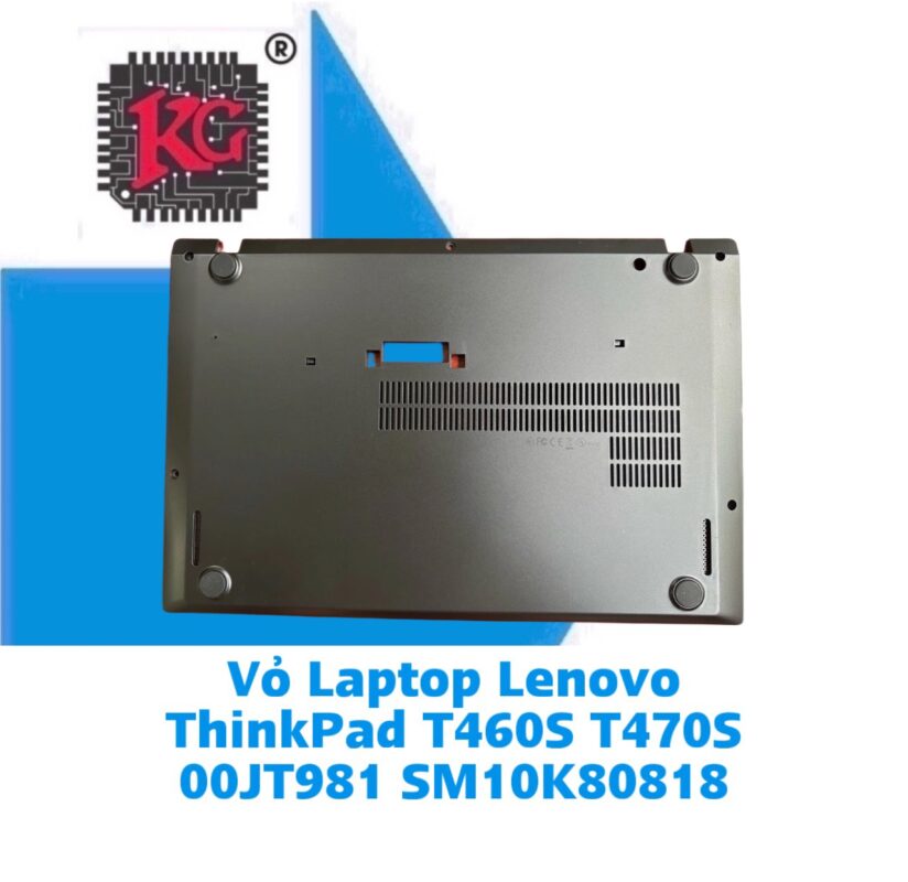 Thay Vỏ Laptop Lenovo ThinkPad T460S T470S 5 Thay Vỏ Laptop Lenovo ThinkPad T460S T470S 00JT981 SM10K80818
