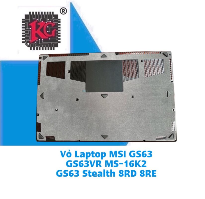 Thay Vỏ Laptop MSI GS63 GS63VR MS-16K2 GS63 Stealth 8RD 8RE 5 Thay Vỏ Laptop MSI GS63 GS63VR MS-16K2 GS63 Stealth 8RD 8RE