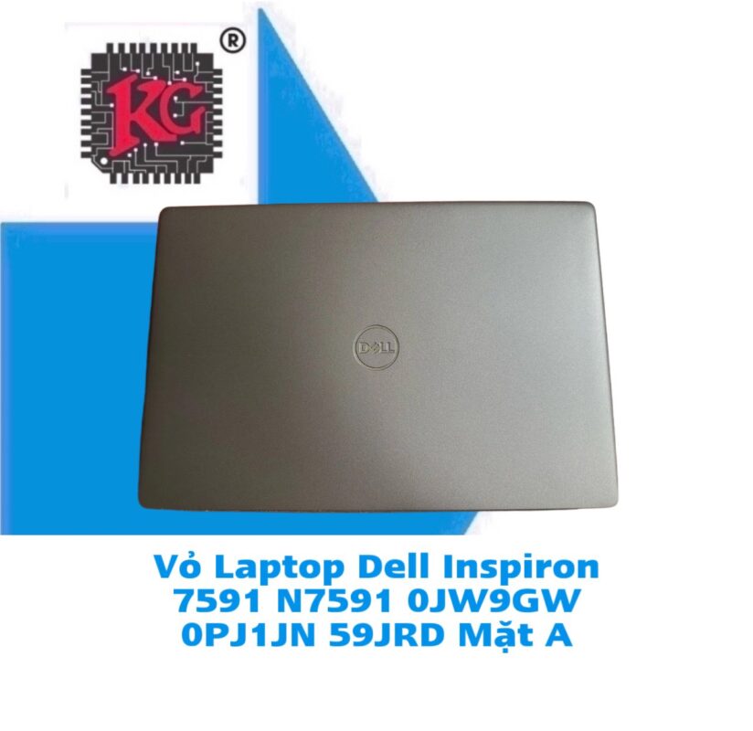 Thay Vỏ Laptop Dell Inspiron 7591 N7591 0JW9GW 5 Thay Vỏ Laptop Dell Inspiron 7591 N7591 0JW9GW 0PJ1JN 59JRD