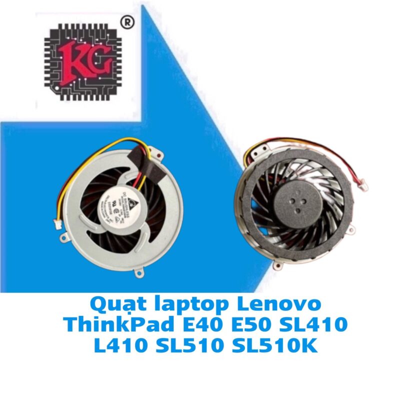 Thay Quạt Laptop Lenovo ThinkPad E40 E50 SL410 L410 SL510 SL510K 5 Thay Quạt Laptop Lenovo ThinkPad E40 E50 SL410 L410 SL510 SL510K