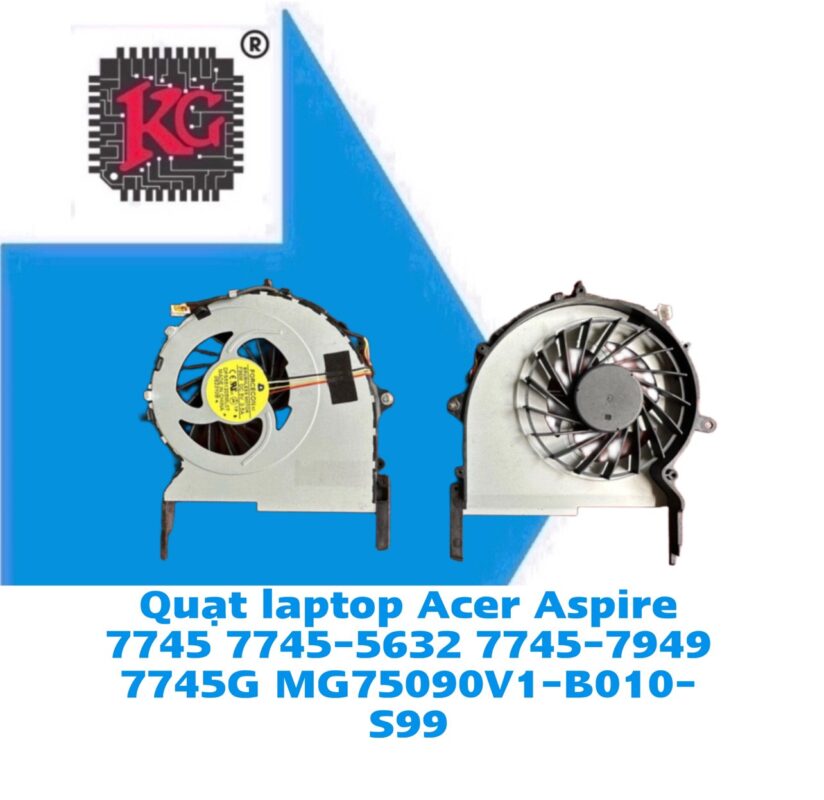 Thay Quạt Laptop Acer Aspire 7745 7745-5632 7745-7949 7745G MG75090V1-B010-S99 5 Thay Quạt Laptop Acer Aspire 7745 7745-5632 7745-7949 7745G MG75090V1-B010-S99