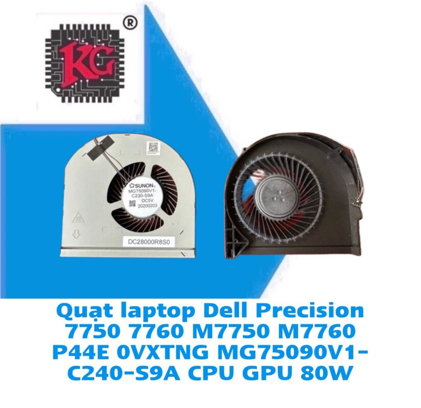 Thay Quạt Laptop Dell Precision 7750 7760 M7750 M7760 P44E 0VXTNG MG75090V1-C240-S9A CPU GPU 80W 5 Thay Quạt Laptop Dell Precision 7750 7760 M7750 M7760 P44E 0VXTNG MG75090V1-C240-S9A CPU GPU 80W